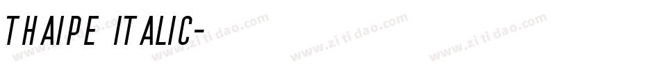 Thaipe Italic字体转换